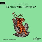 Der bestrafte Tierquäler (MP3-Download) Der bestrafte Tierquäler (MP3-Download)