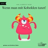 Wenn man mit Kobolden tanzt! (MP3-Download) Wenn man mit Kobolden tanzt! (MP3-Download)