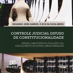 Controle judicial difuso de constitucionalidade: origens, características, evolução e seu fortalecimento no sistema jurídico brasileiro (MP3-Download)