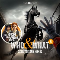 Folge 5: Schütze den König (Who & What) (MP3-Download) - Heidböhmer, Antje; Klink, Roman