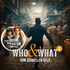 Folge 6: Vom schnellen Geld (Who & What) (MP3-Download)