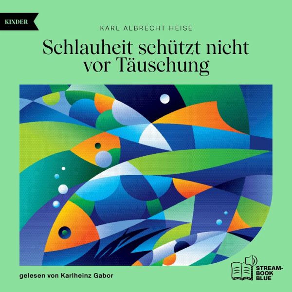 Schlauheit schützt nicht vor Täuschung (MP3-Download)