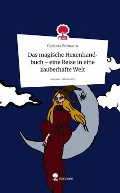 Cover Das magische Hexenhandbuch - eine Reise in eine zauberhafte Welt. Life is a Story - story.one