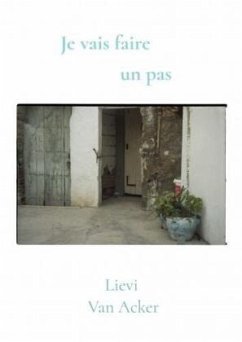 Je vais faire un pas - Van Acker, Lievi