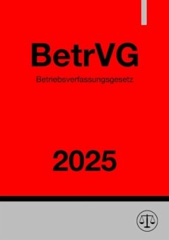 Betriebsverfassungsgesetz - BetrVG 2025 Cover Betriebsverfassungsgesetz - BetrVG 2025