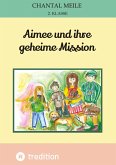 Aimee und ihre geheime Mission
