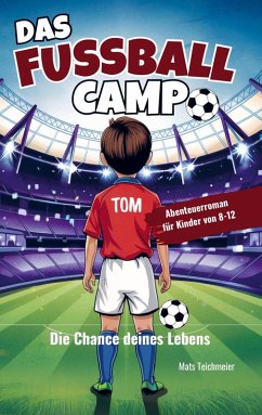 Cover Das Fußball Camp - die Chance deines Lebens