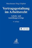Vertragsgestaltung im Arbeitsrecht Vertragsgestaltung im Arbeitsrecht