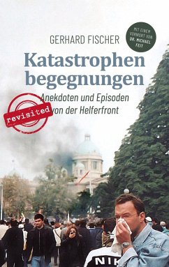 Katastrophenbegegnungen - revisited! - Fischer, Gerhard