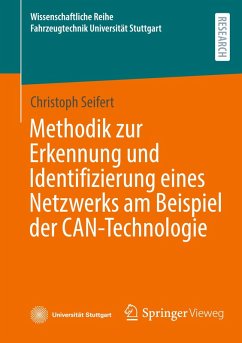 Methodik zur Erkennung und Identifizierung eines Netzwerks am Beispiel der CAN-Technologie - Seifert, Christoph