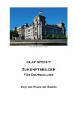 Zukunftsbilder für Deutschland Zukunftsbilder für Deutschland