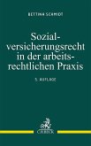 Sozialversicherungsrecht in der arbeitsrechtlichen Praxis