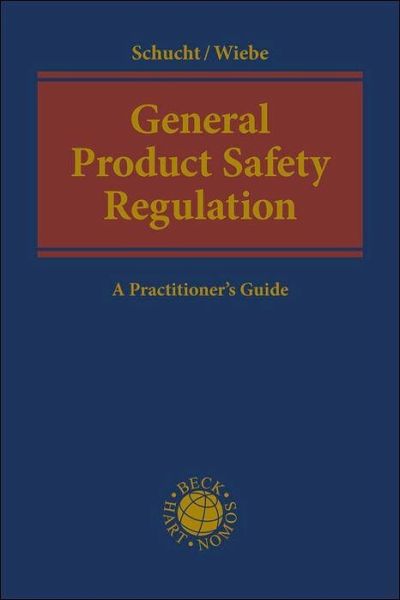 General Product Safety Regulation General Product Safety Regulation