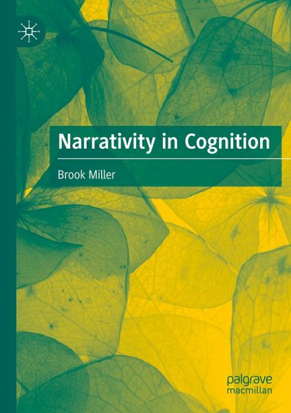 Narrativity in Cognition Narrativity in Cognition