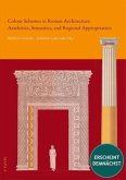 Colour Schemes in Roman Architecture Colour Schemes in Roman Architecture
