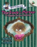 The Face in the Mirror and Other Scary Stories: An Acorn Book (Mister Shivers #5) The Face in the Mirror and Other Scary Stories: An Acorn Book (Mister Shivers #5)