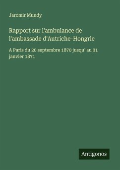 Cover Rapport sur l'ambulance de l'ambassade d'Autriche-Hongrie