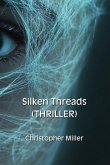 Silken Threads (THRILLER) Silken Threads (THRILLER)