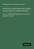 Vocabulaires Méthodiques des Langues Ouayana Aparaï, Oyampi, Émérillon