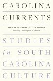 Carolina Currents, Studies in South Carolina Culture Carolina Currents, Studies in South Carolina Culture