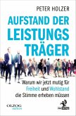 Aufstand der Leistungsträger Aufstand der Leistungsträger