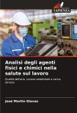 Analisi degli agenti fisici e chimici nella salute sul lavoro