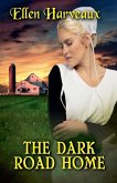 The Dark Road Home The Dark Road Home