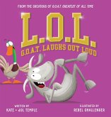 L.O.L.: G.O.A.T. Laughs Out Loud L.O.L.: G.O.A.T. Laughs Out Loud