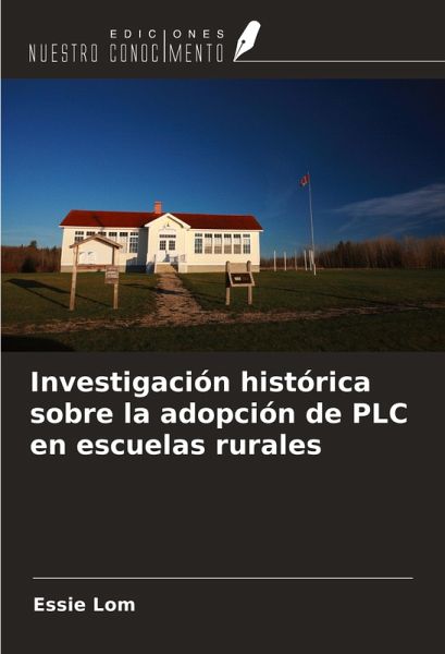 Investigación histórica sobre la adopción de PLC en escuelas rurales