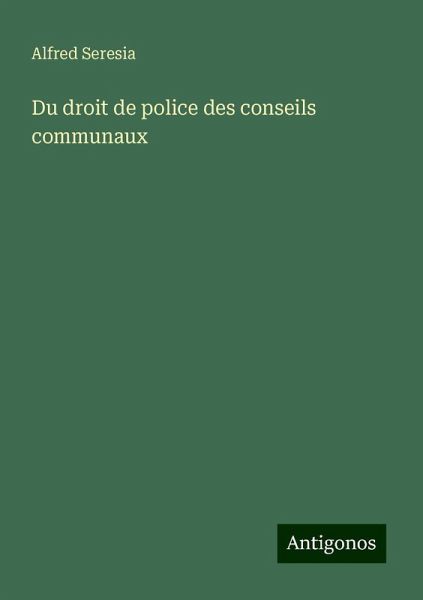 Du droit de police des conseils communaux