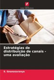 Estratégias de distribuição de canais - uma avaliação