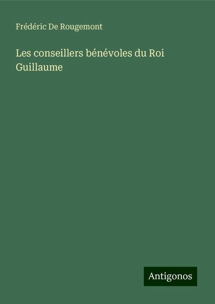 Les conseillers bénévoles du Roi Guillaume