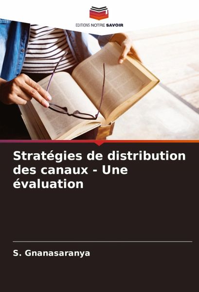 Stratégies de distribution des canaux - Une évaluation