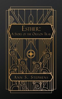 Esther - Stephens, Ann S.