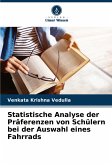 Statistische Analyse der Präferenzen von Schülern bei der Auswahl eines Fahrrads Statistische Analyse der Präferenzen von Schülern bei der Auswahl eines Fahrrads