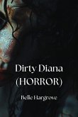 Dirty Diana (HORROR)