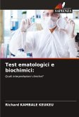 Test ematologici e biochimici: Test ematologici e biochimici: