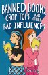 Banned Books, Crop Tops, and Other Bad... - Bild 1