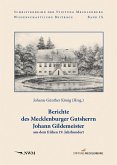 Berichte des Mecklenburger Gutsherrn Johann Gildemeister aus dem frühen 19. Jahrhundert