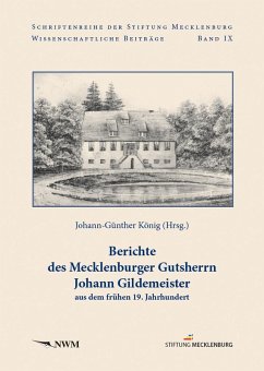 Cover Berichte des Mecklenburger Gutsherrn Johann Gildemeister aus dem frühen 19. Jahrhundert