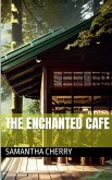 The Enchanted Cafe