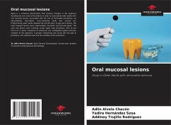 Oral mucosal lesions - Alvelo Chacón, Adlin;Hernández Sosa, Yadira;Trujillo Rodríguez, Addinay