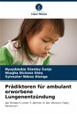 Prädiktoren für ambulant erworbene Lungenentzündung Prädiktoren für ambulant erworbene Lungenentzündung