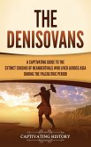 The Denisovans The Denisovans