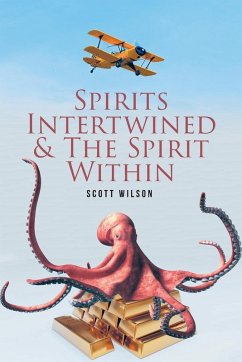 Spirits Intertwined and The Spirit Within Spirits Intertwined and The Spirit Within