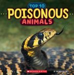 Poisonous Animals (Wild World: Top 10) Poisonous Animals (Wild World: Top 10)