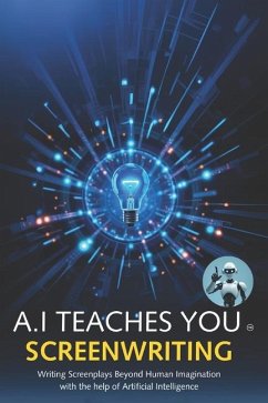 A.I Teaches You Screenwriting - Assistant, A I