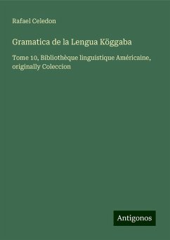 Gramatica de la Lengua Köggaba - Celedon, Rafael