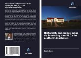 Historisch onderzoek naar de invoering van PLC's in plattelandsscholen Historisch onderzoek naar de invoering van PLC's in plattelandsscholen