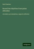 Recueil des dépêches francçaises officielles Recueil des dépêches francçaises officielles